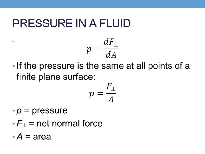 PRESSURE IN A FLUID • 