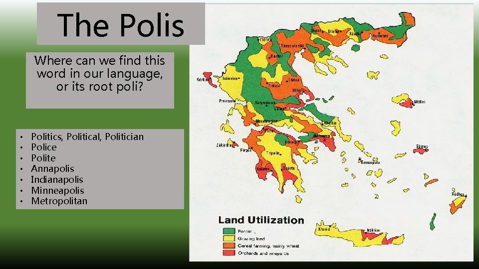 The Polis Where can we find this word in our language, or its root