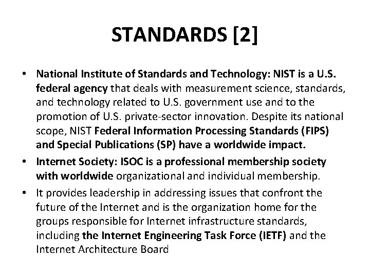 STANDARDS [2] • National Institute of Standards and Technology: NIST is a U. S.