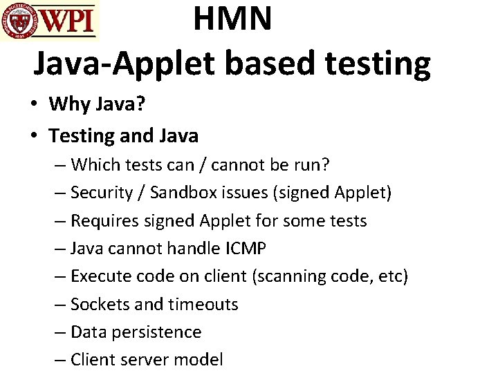 HMN Java-Applet based testing • Why Java? • Testing and Java – Which tests