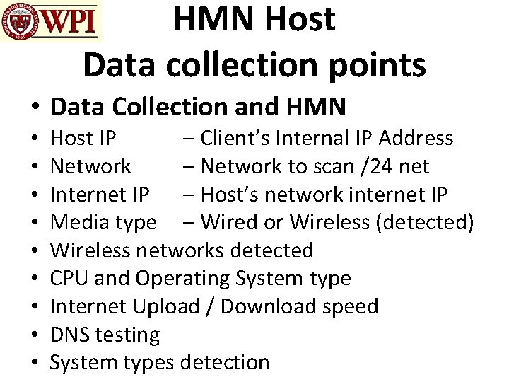 HMN Host Data collection points • Data Collection and HMN • • • Host