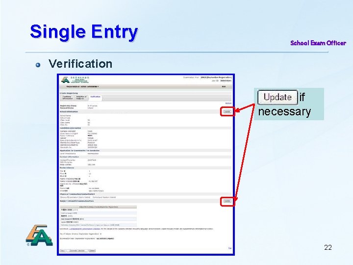 Single Entry School Exam Officer Verification Update if necessary 22 