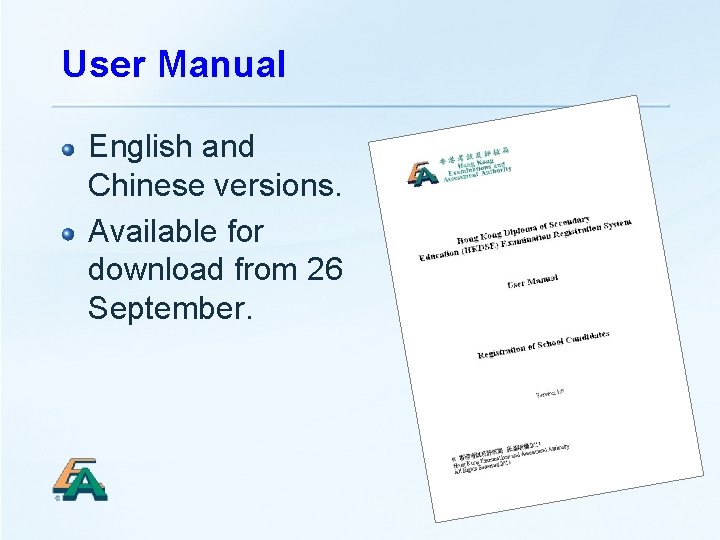 User Manual English and Chinese versions. Available for download from 26 September. 