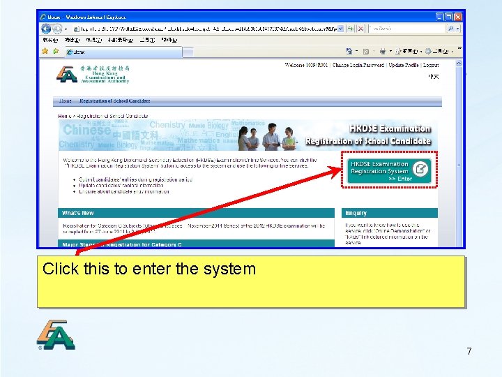 Click this “Registration to enter theofsystem School Candidate” 7 