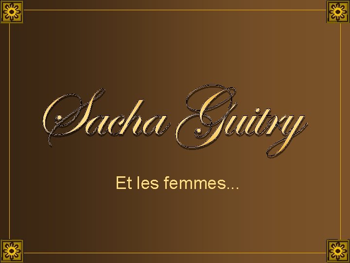 Et les femmes. . . 
