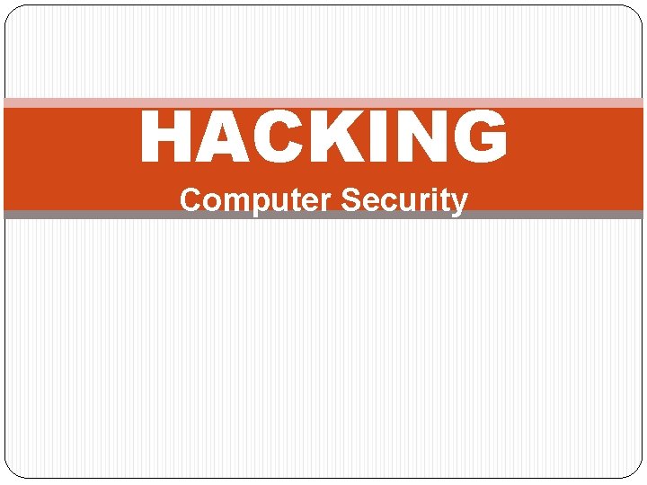 HACKING Computer Security 