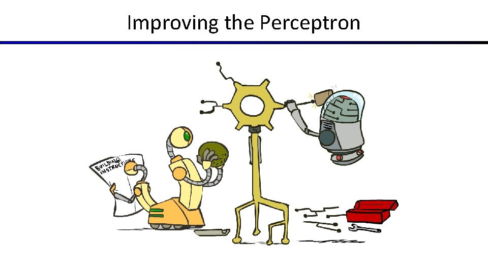 Improving the Perceptron 