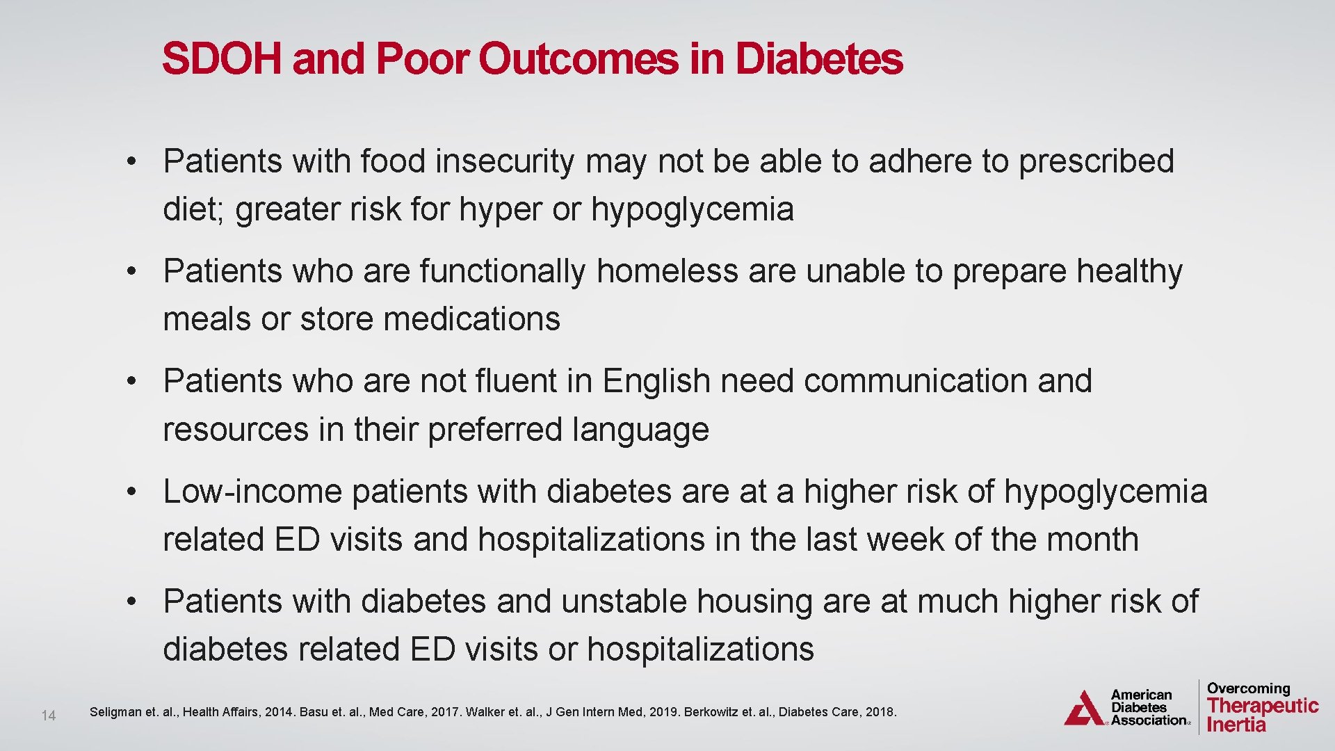 SDOH and Poor Outcomes in Diabetes • Patients with food insecurity may not be