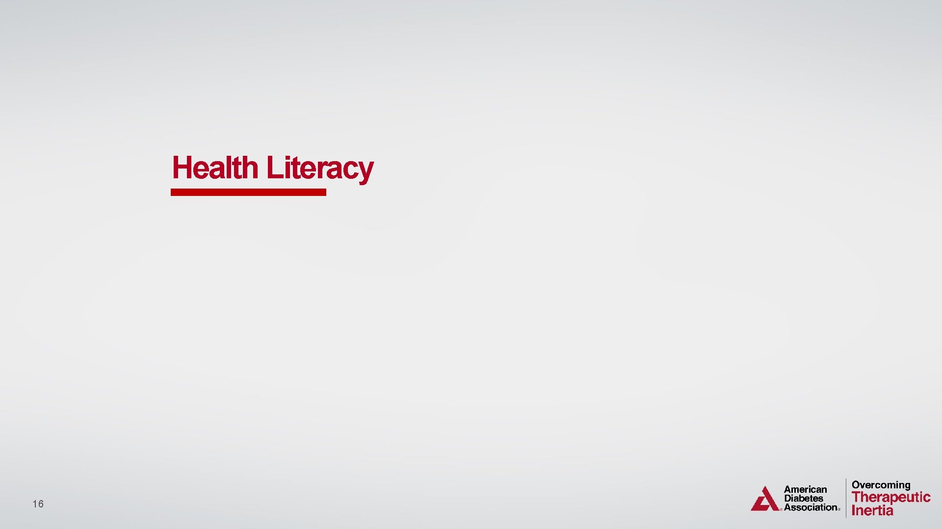 Health Literacy 16 