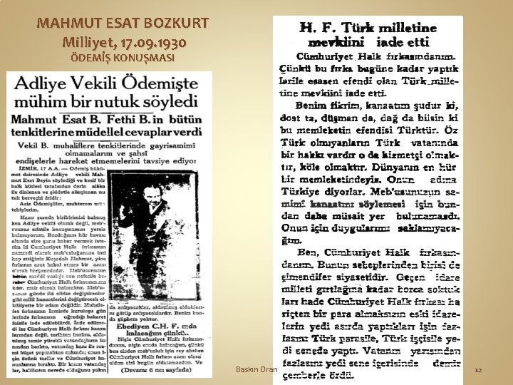 MAHMUT ESAT BOZKURT Milliyet, 17. 09. 1930 ÖDEMİŞ KONUŞMASI Baskın Oran 12 