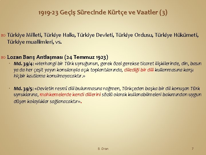 1919 -23 Geçiş Sürecinde Kürtçe ve Vaatler (3) Türkiye Milleti, Türkiye Halkı, Türkiye Devleti,
