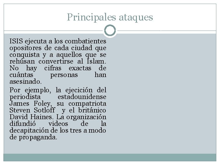 Principales ataques ISIS ejecuta a los combatientes opositores de cada ciudad que conquista y