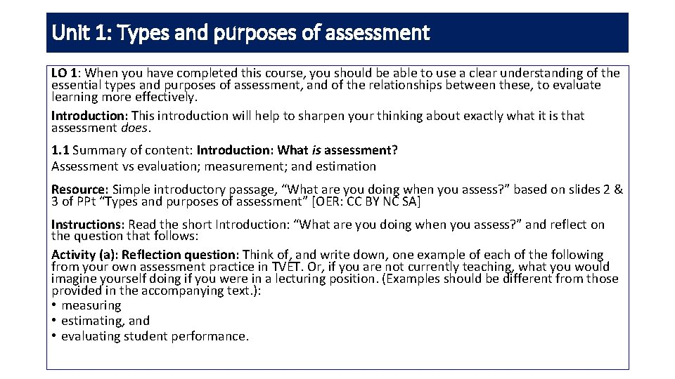 Unit 1: Types and purposes of assessment LO 1: When you have completed this