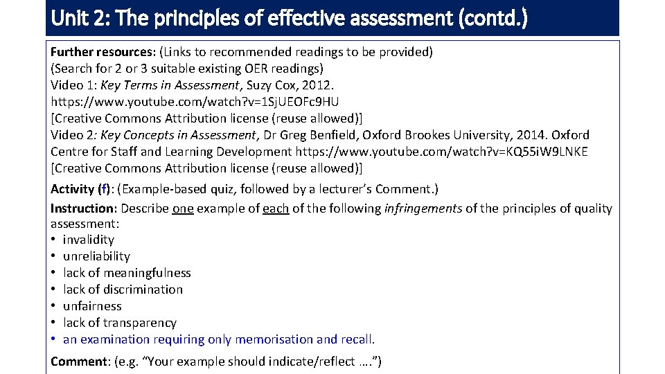 Unit 2: The principles of effective assessment (contd. ) Further resources: (Links to recommended