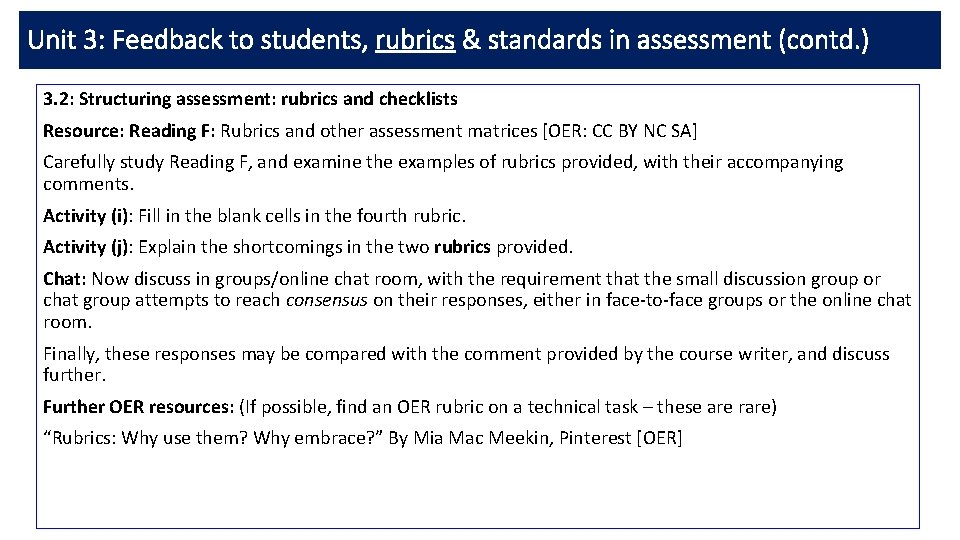 Unit 3: Feedback to students, rubrics & standards in assessment (contd. ) 3. 2: