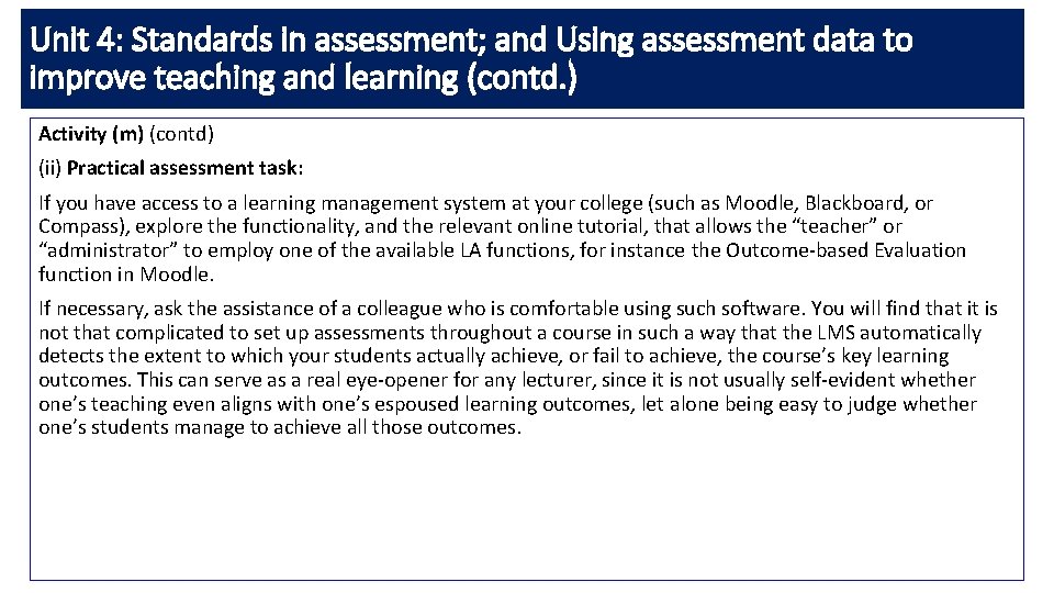 Unit 4: Standards in assessment; and Using assessment data to improve teaching and learning