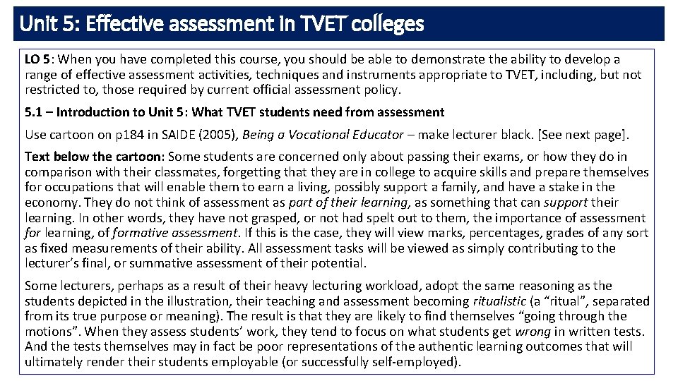 Unit 5: Effective assessment in TVET colleges LO 5: When you have completed this