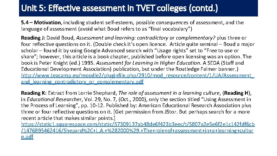 Unit 5: Effective assessment in TVET colleges (contd. ) 5. 4 – Motivation, including