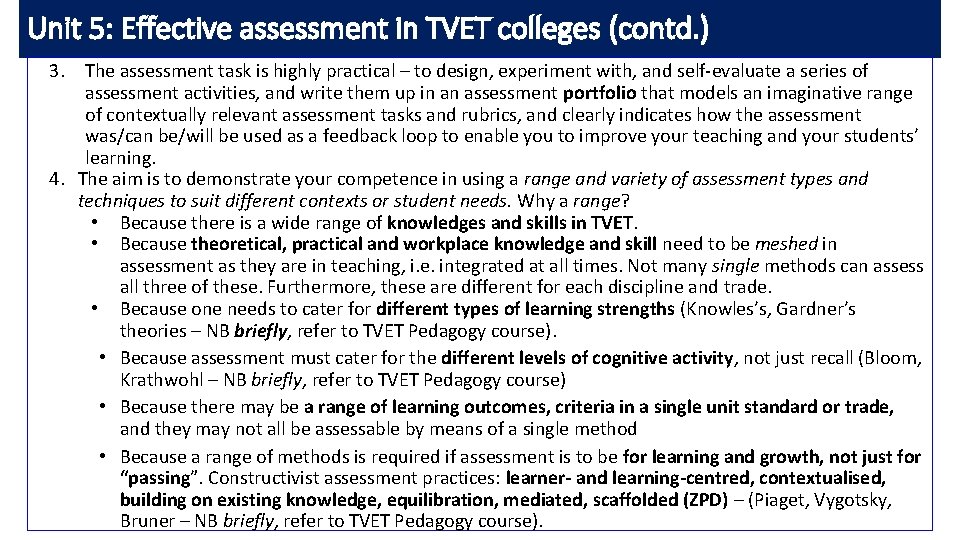 Unit 5: Effective assessment in TVET colleges (contd. ) 3. The assessment task is