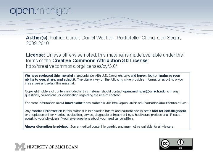 Author(s): Patrick Carter, Daniel Wachter, Rockefeller Oteng, Carl Seger, 2009 -2010. License: Unless otherwise Author(s): Patrick Carter, Daniel Wachter, Rockefeller Oteng, Carl Seger, 2009 -2010. License: Unless otherwise