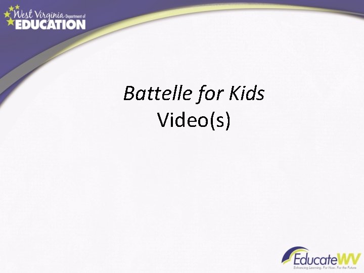 Battelle for Kids Video(s) 