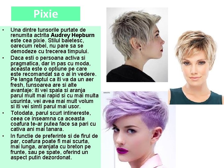 Pixie • • Una dintre tunsorile purtate de renumita actrita Audrey Hepburn este cea