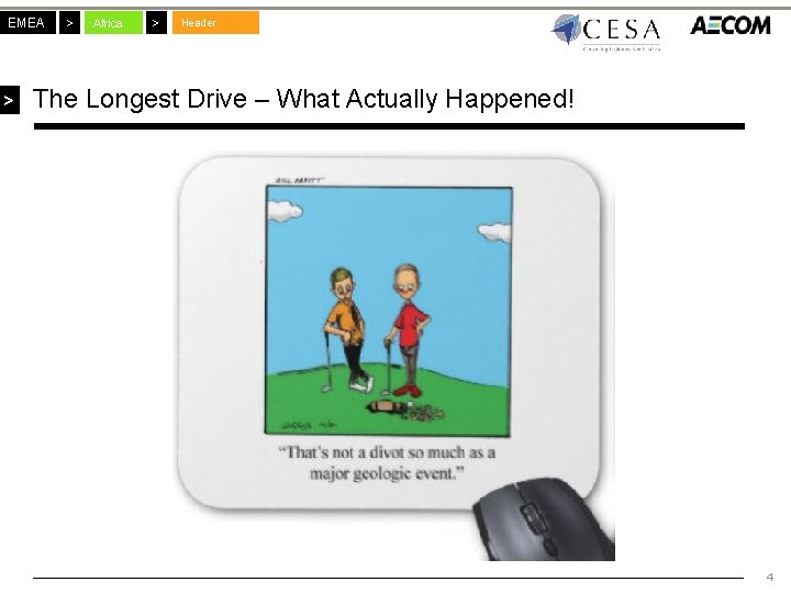 EMEA > > Africa > Header The Longest Drive – What Actually Happened! 4 EMEA > > Africa > Header The Longest Drive – What Actually Happened! 4