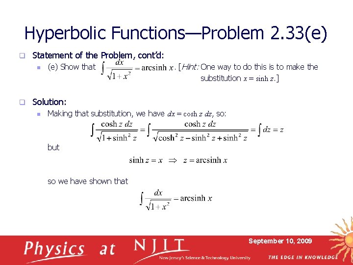 Hyperbolic Functions—Problem 2. 33(e) q Statement of the Problem, cont’d: n q (e) Show