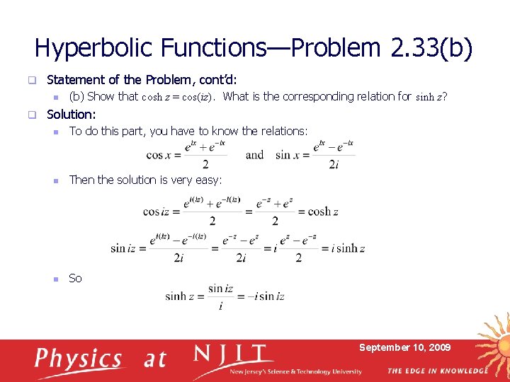 Hyperbolic Functions—Problem 2. 33(b) q Statement of the Problem, cont’d: n q (b) Show