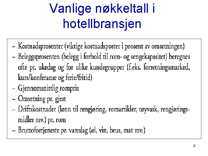 Vanlige nøkkeltall i hotellbransjen 4 