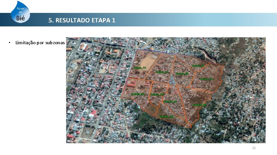5. RESULTADO ETAPA 1 • Limitação por subzonas 11 