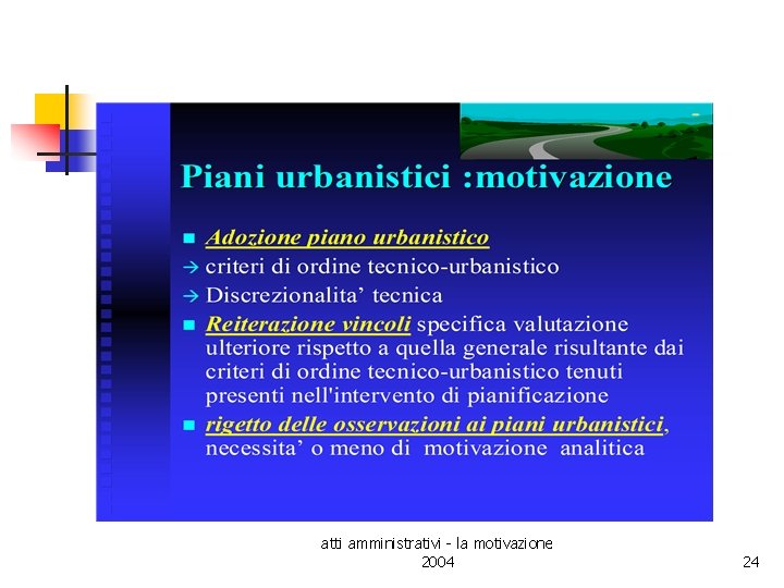 atti amministrativi - la motivazione 2004 24 