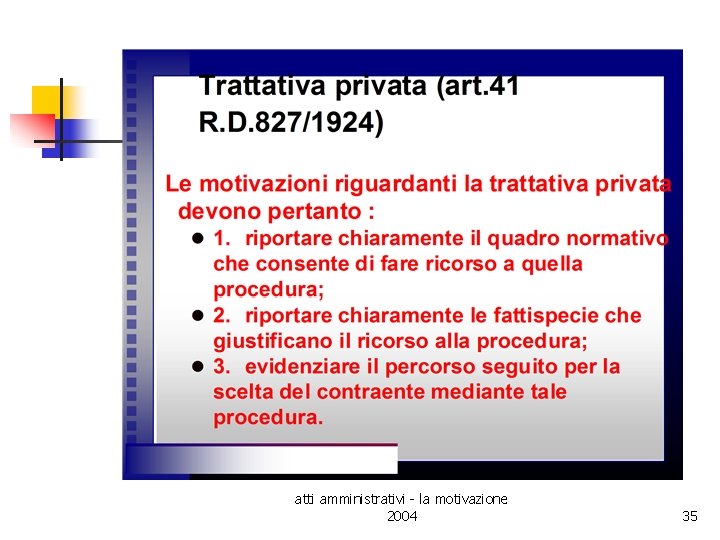 atti amministrativi - la motivazione 2004 35 