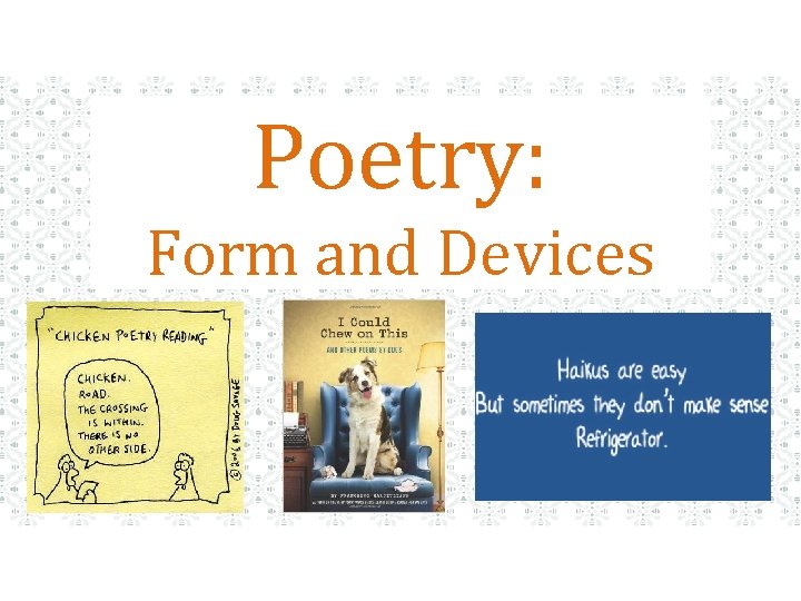 Poetry: Form and Devices 