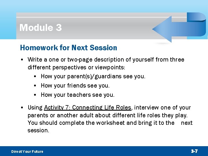 Module 3 Homework for Next Session • Write a one or two-page description of