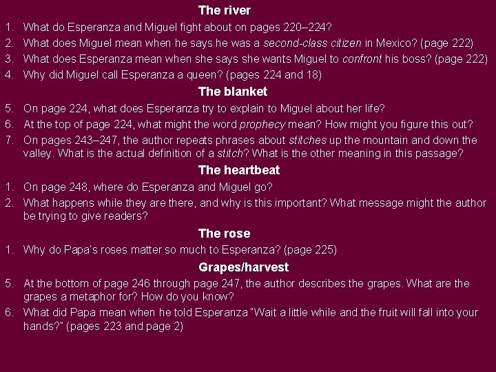 The river 1. 2. 3. 4. What do Esperanza and Miguel fight about on