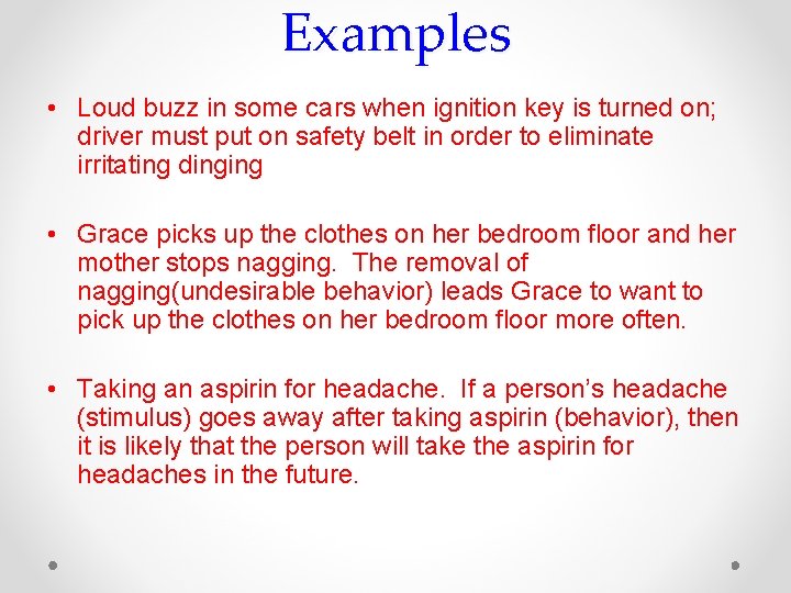 Examples • Loud buzz in some cars when ignition key is turned on; driver