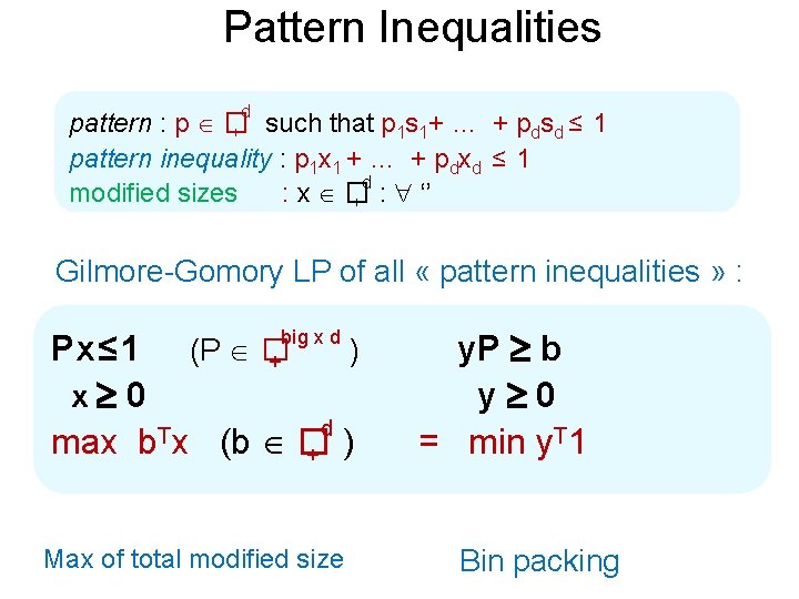  Pattern Inequalities d pattern : p � 1/3 + such that p 1
