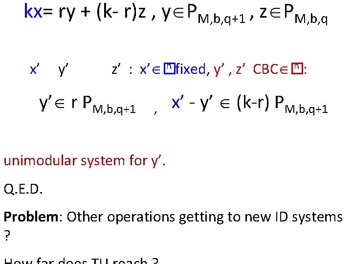 kx= ry + (k- r)z , y PM, b, q+1 , z PM, b,