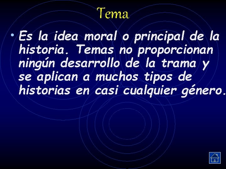 Tema • Es la idea moral o principal de la historia. Temas no proporcionan Tema • Es la idea moral o principal de la historia. Temas no proporcionan