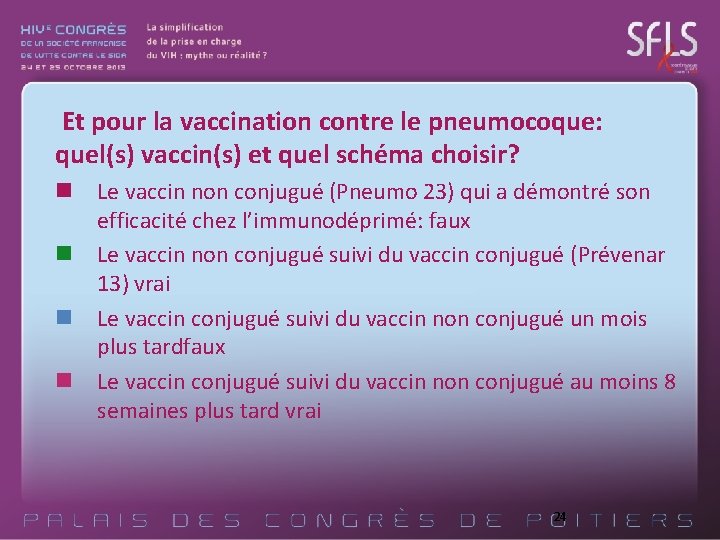  Et pour la vaccination contre le pneumocoque: quel(s) vaccin(s) et quel schéma choisir?