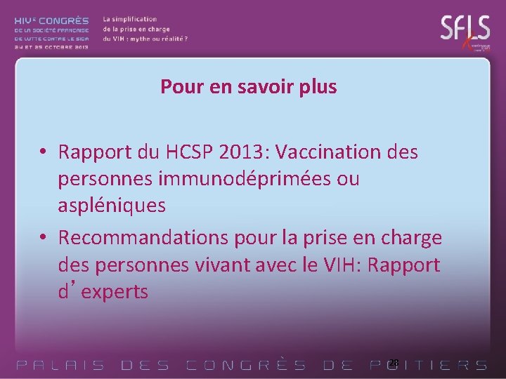 Pour en savoir plus • Rapport du HCSP 2013: Vaccination des personnes immunodéprimées ou