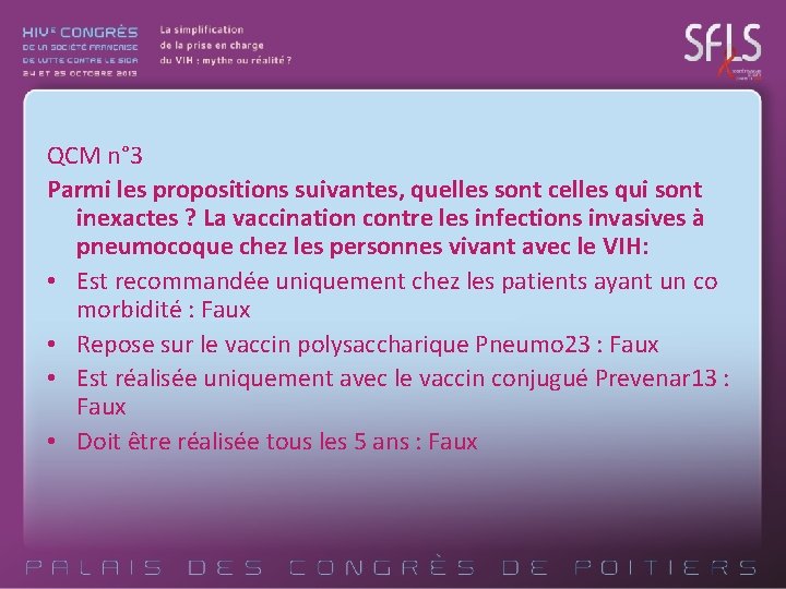 QCM n° 3 Parmi les propositions suivantes, quelles sont celles qui sont inexactes ?