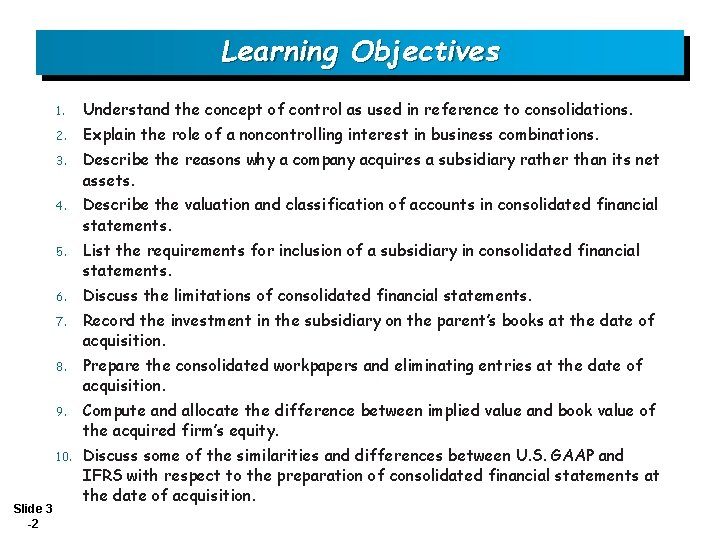 Learning Objectives Slide 3 -2 1. Understand the concept of control as used in