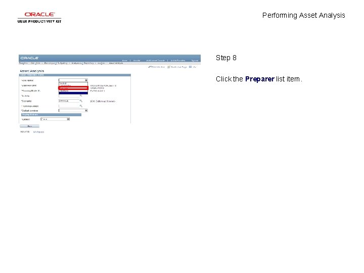 Performing Asset Analysis Step 8 Click the Preparer list item. 