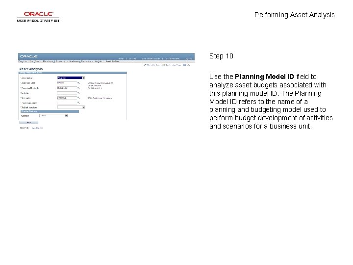 Performing Asset Analysis Step 10 Use the Planning Model ID field to analyze asset