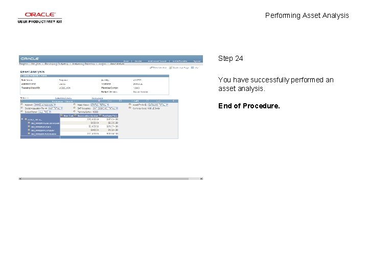 Performing Asset Analysis Step 24 You have successfully performed an asset analysis. End of