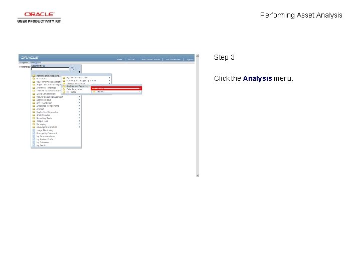 Performing Asset Analysis Step 3 Click the Analysis menu. 