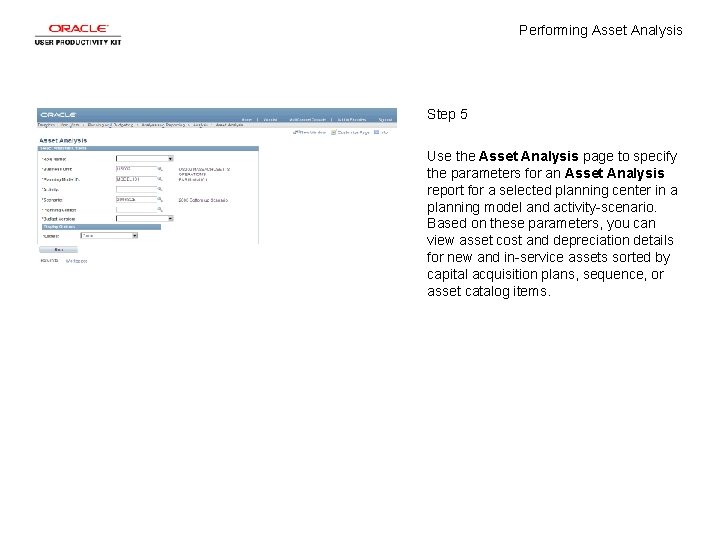 Performing Asset Analysis Step 5 Use the Asset Analysis page to specify the parameters