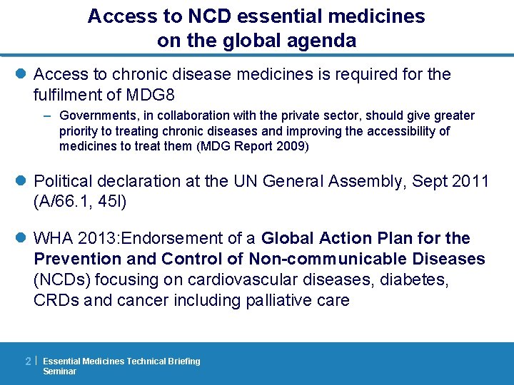Access to NCD essential medicines on the global agenda l Access to chronic disease